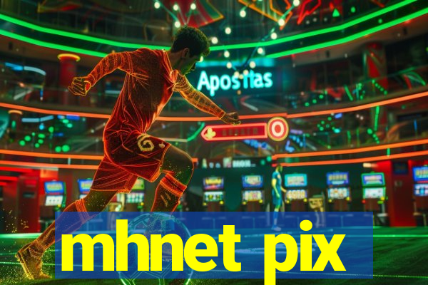 mhnet pix